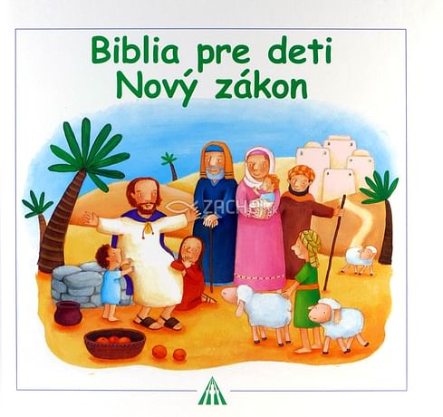 Biblia pre deti - Nový zákon