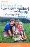 Príručka symptotermálnej metódy PPR a ekologického dojčenia