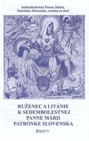 Ruženec a Litánie k Sedembolestnej Panne Márii