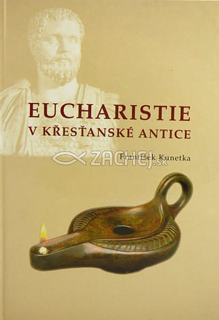 Eucharistie v křesťanské antice