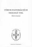 Fórum pastorálních teologů VIII.