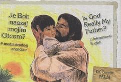 Je Boh naozaj mojím otcom? Is God Really My Father?