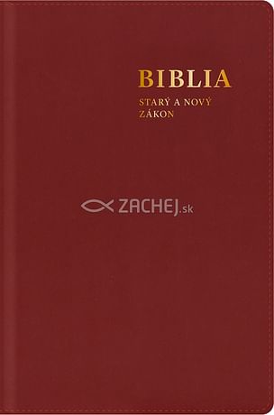 Biblia: Starý a Nový zákon s biblickými mapami (bordová)