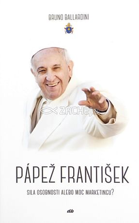 Pápež František - Sila osobnosti alebo moc marketingu?