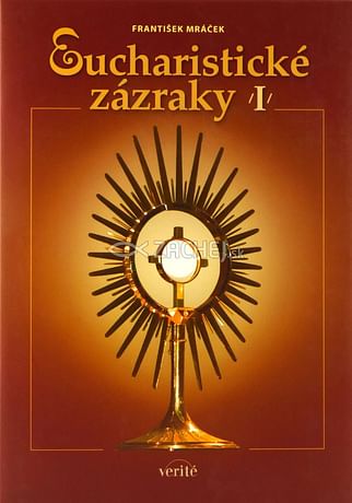 Eucharistické zázraky (I)