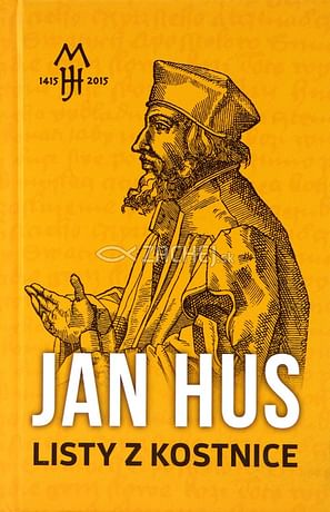 Jan Hus - Listy z Kostnice