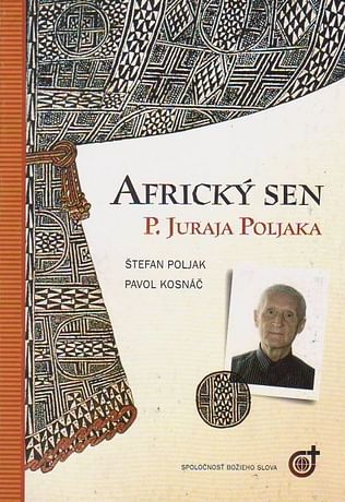 Africký sen P. Juraja Poljaka