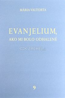 Evanjelium, ako mi bolo odhalené 9
