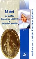 15 dní so svätou Katarínou Labouré a Zázračná medaila