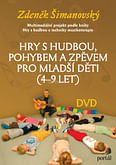 DVD - Hry s hudbou, pohybem a zpěvem pro mladší děti (4-9 let)