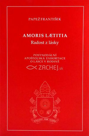 Amoris laetitia - Radost z lásky