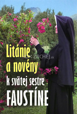 Litánie a novény k svätej sestre Faustíne