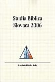 Studia Biblica Slovaca 2006