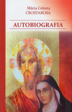 Autobiografia - Sestra Mária Celesta Crostarosa