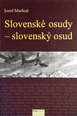 Slovenské osudy - slovenský osud