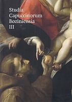 Studia Capuccinorum Boziniensia III
