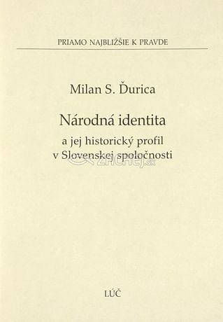 Národná identita a jej historický profil v Slovenskej spoločnosti