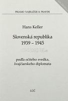 Slovenská republika 1939 - 1945 (podľa očitého svedka, švajčiarskeho diplomata)