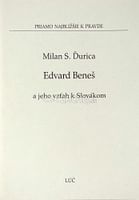Edvard Beneš a jeho vzťah k Slovákom