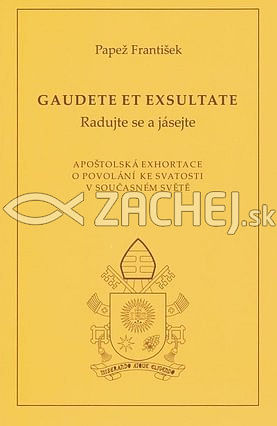 Gaudete et exsultate - Radujte se a jásejte (český)