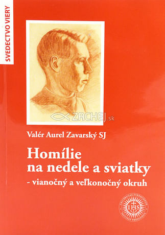 Homílie na nedele a sviatky - vianočný a veľkonočný okruh