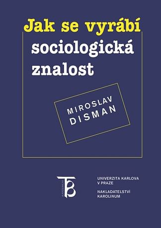 E-kniha: Jak se vyrábí sociologická znalost