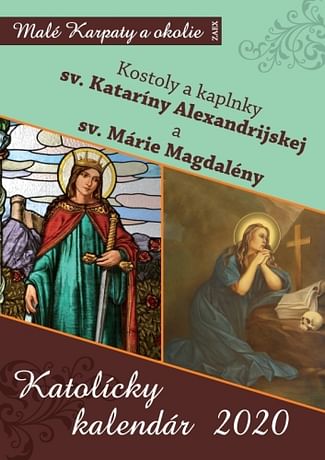 Kalendár: Sv. Katarína Alexandrijska, Sv. Mária Magdaléna, katolícky, nástenný - 2020