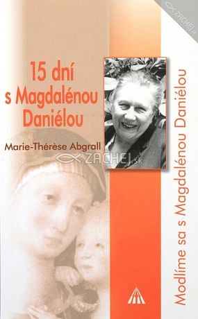 15 dní s Magdalénou Danielou