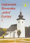 Uzdravenie Slovenska, „srdca“ Európy 1