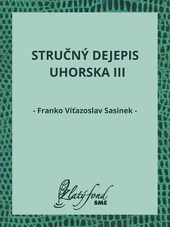 E-kniha: Stručný dejepis Uhorska III