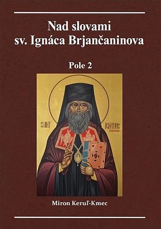 Nad slovami sv. Ignáca Brjančaninova - Pole 2
