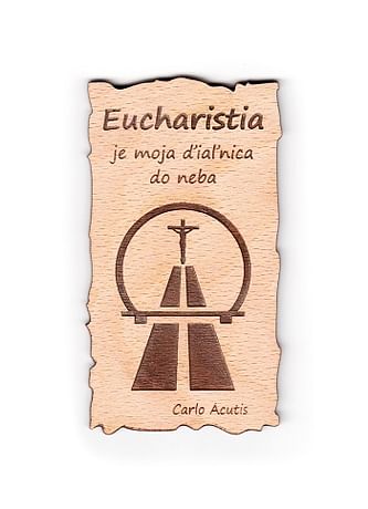 Magnetka: Eucharistia je moja..., drevená (222)