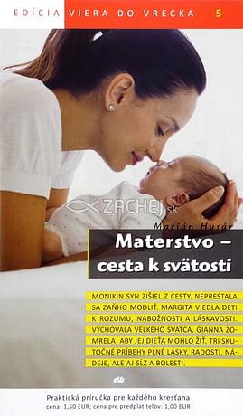 Materstvo - cesta k svätosti - 5/2011