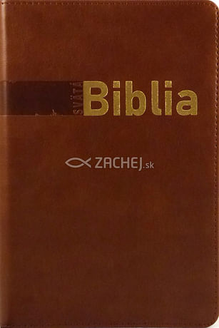 Svätá Biblia: Roháčkov preklad s indexami - hnedá