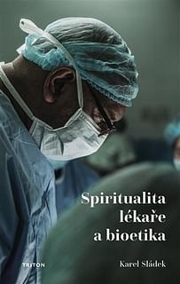 E-kniha: Spiritualita lékaře a bioetika