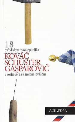 Kováč, Schuster, Gašparovič v rozhovore s Karolom Lovašom