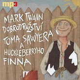 Audiokniha: Dobrodružství Toma Sawyera a Huckleberryho Finna