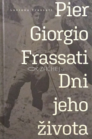 Pier Giorgio Frassati - Dni jeho života