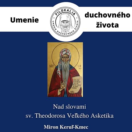 Audiokniha: Nad slovami sv. Theodorosa Veľkého Asketika