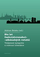 E-kniha: Sto let česko(slovensko)-albánských vztahů