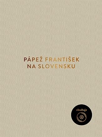 Pápež František na Slovensku (pevná väzba v papierovom obale + CD)