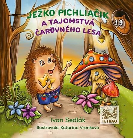 E-kniha: Ježko Pichliačik a tajomstvá čarovného lesa