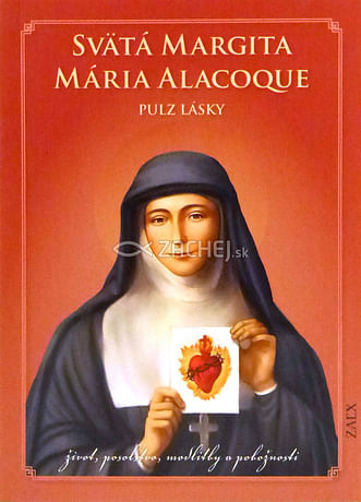Svätá Margita Mária Alacoque - pulz lásky