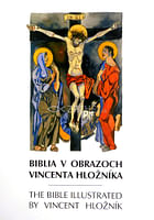 Biblia v obrazoch Vincenta Hložníka (slovensko-anglická)