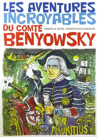 Les Aventures incroyables du Comte Benyowsky (komiks vo francúzštine)