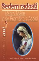 Sedem radostí Panny Márie a sv. Františka z Assisi