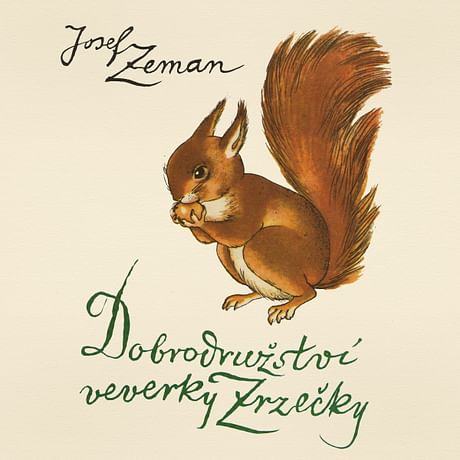 Audiokniha: Dobrodružství veverky Zrzečky