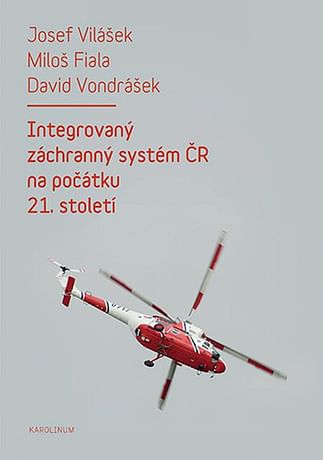 E-kniha: Integrovaný záchranný systém ČR na počátku 21. století
