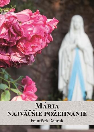 E-kniha: Mária, najväčšie požehnanie