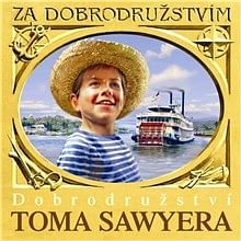 Audiokniha: Dobrodružství Toma Sawyera